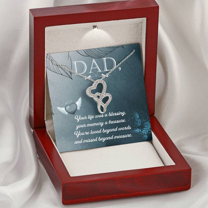 Dad - Your Life Was A Blessing -  Double Hearts Necklace