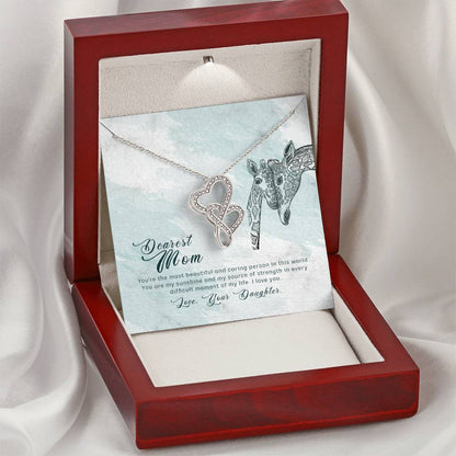 Dearest Mom-You're The Most Beautiful And Caring Person In This World.You Are My Sunsine And Mu Source Of Strengthin E Double Hearts Necklace