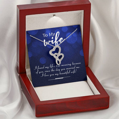 Collection Wife -To-My Wife - I Found My Life’S True Meaning Double Hearts Necklace