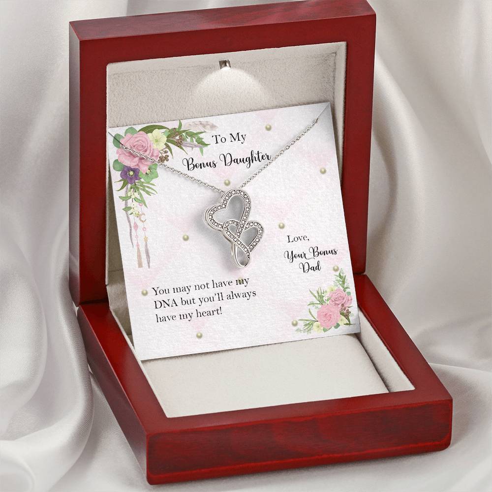 Bonus Daughter From Bonus Dad No Dna But You Have My Heart  5 Double Hearts Necklace