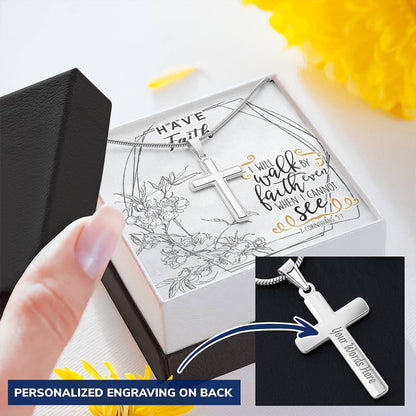 Dad To Son Gifts - I Will Walk By Faith Even When I Cannot See Customize Engraved Cross Necklace