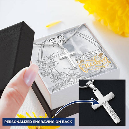 Dad To Son Gifts - Where The Spirit Of The Lord Is There Is Freedom 1 Customize Engraved Cross Necklace