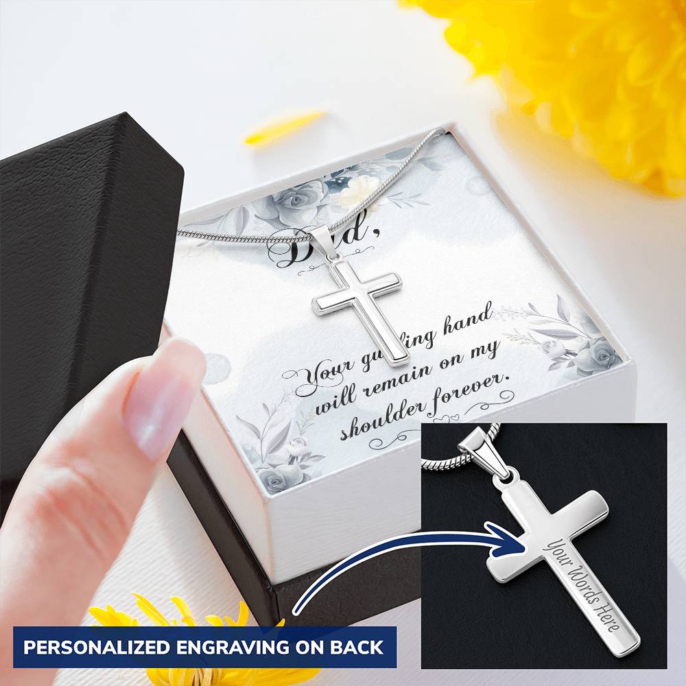 Dad - Your Guiding Hand Will Remain On My Shoulder Forever - Necklace Customize Engraved Cross Necklace