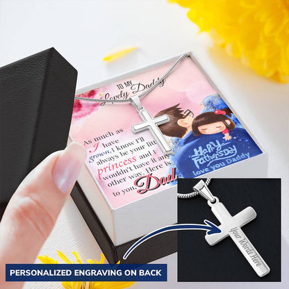 Fathers Day Gift To Daddy From Daughter . As Much As I Have Grown I Know I'll Always Be Your Little Princess. Customize Engraved Cross Necklace