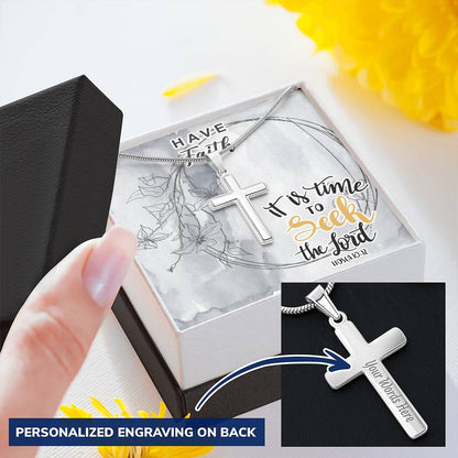 Dad To Son Gifts - It Is Time To Seek The Lord Customize Engraved Cross Necklace