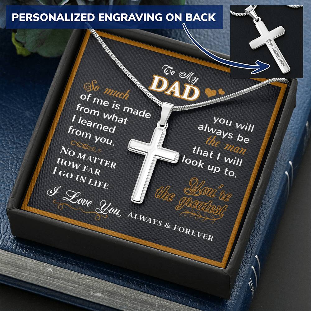 For Dad - What I Learned From You - Cross Customize Engraved Cross Necklace
