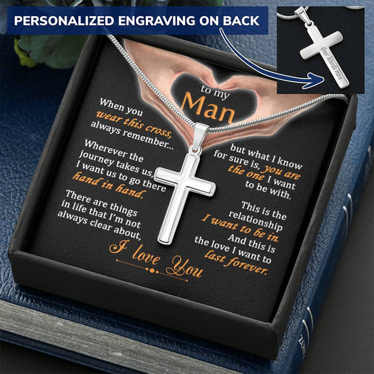 For Your Man - The Love I Want To Last Forever - Cross Customize Engraved Cross Necklace