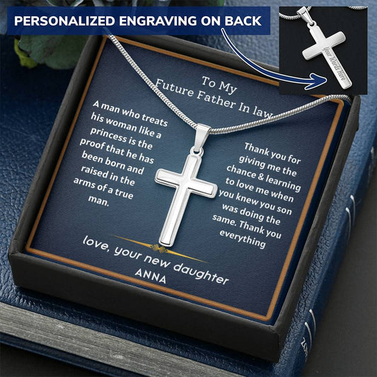 Future Father In Law - Treats His Princess Customize Engraved Cross Necklace