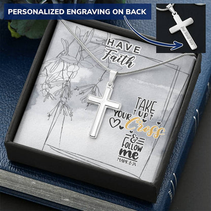 Dad To Son Gifts - Take Up Your Cross & Follow Me Customize Engraved Cross Necklace
