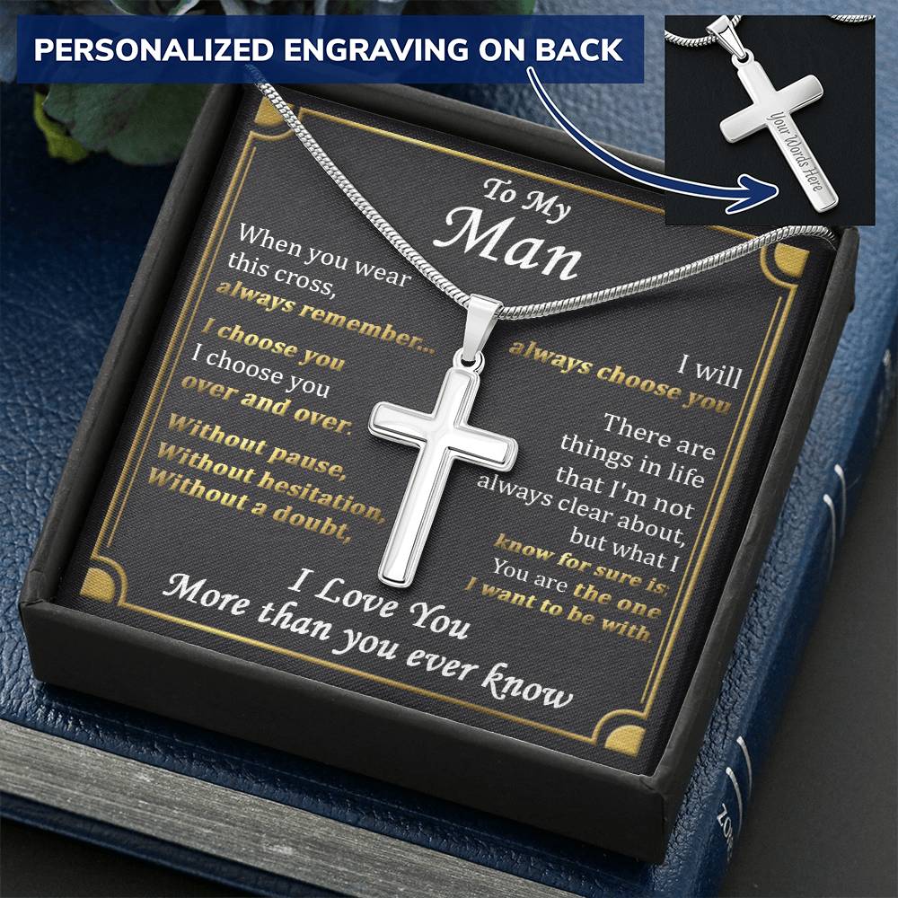 For Your Man - Always Choose You - Cross Customize Engraved Cross Necklace