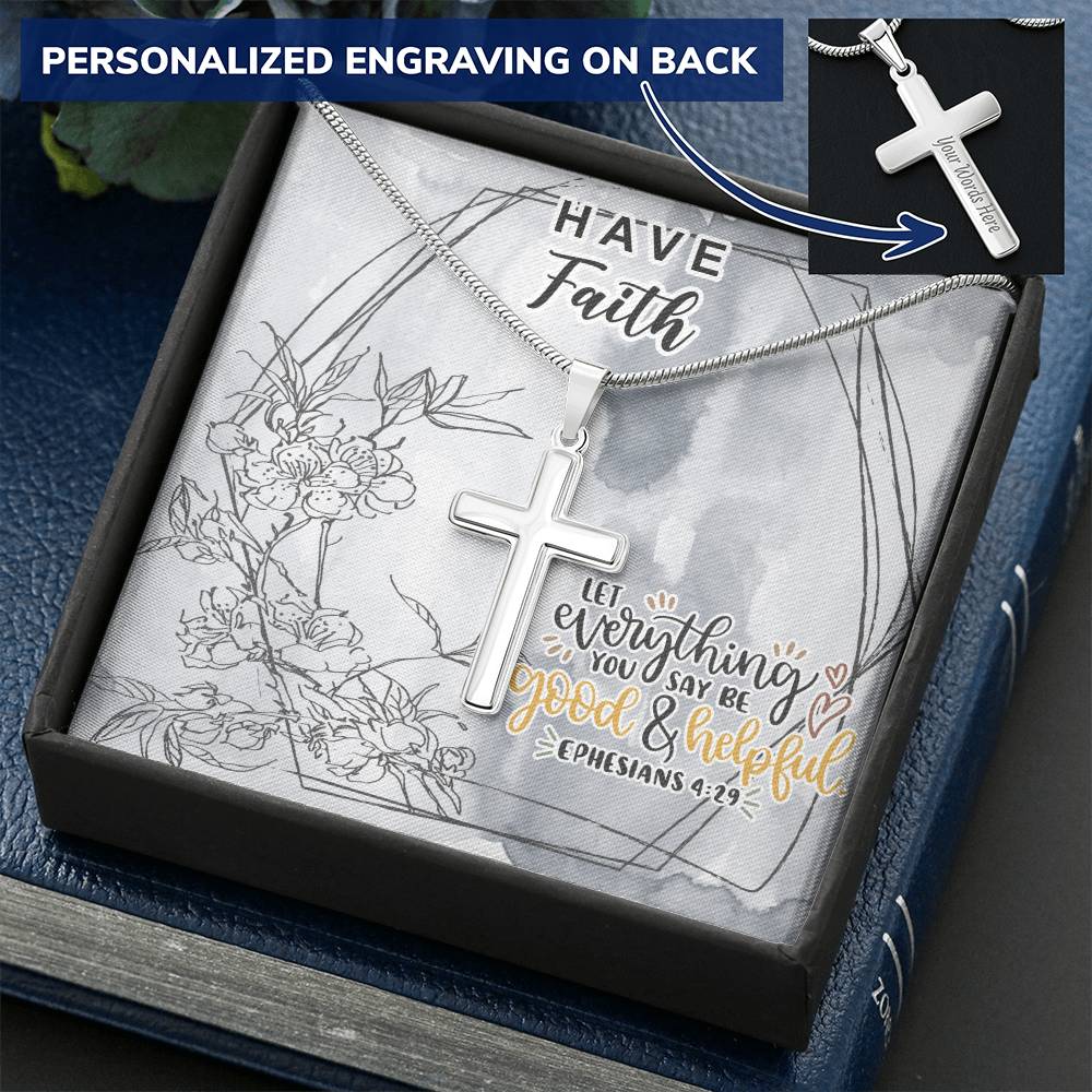 Dad To Son Gifts - Let Everything You Say Be Good & Helpful Customize Engraved Cross Necklace