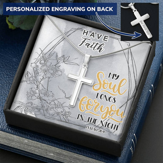 Dad To Son Gifts - My Soul Longs For You In The Night Customize Engraved Cross Necklace