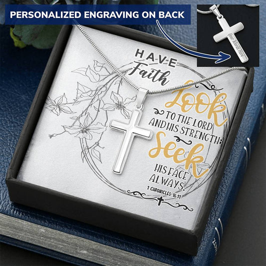 Dad To Son Gifts - Look  To The Lord Seek His Face Always Customize Engraved Cross Necklace