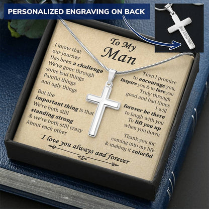 For Your Man - Still Crazy About Each Other - Cross Customize Engraved Cross Necklace