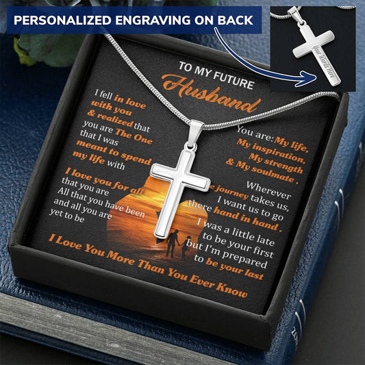 For Future Husband - Everything You Do For Me - Cross Customize Engraved Cross Necklace