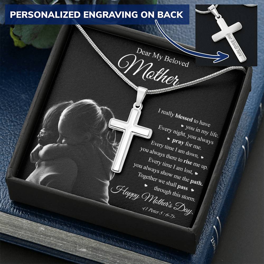 Dear My Beloved Mother - Blessed To Have You In My Life - Necklace Customize Engraved Cross Necklace