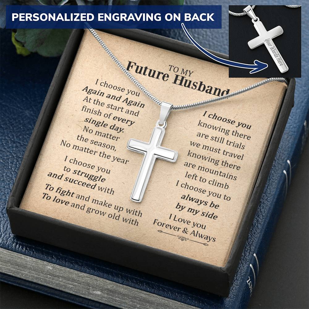 For Future Husband - Choose You Again And Again - Cross Customize Engraved Cross Necklace