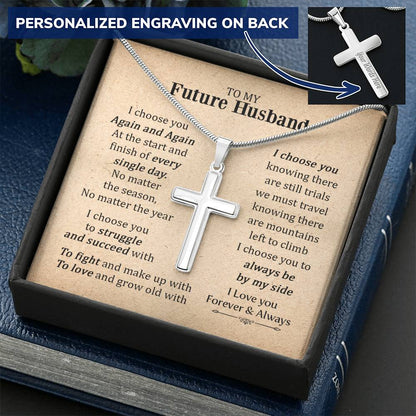 For Future Husband - Choose You Again And Again - Cross Customize Engraved Cross Necklace