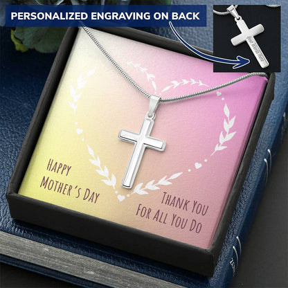 A Cross For Mothers Day For All You Do Customize Engraved Cross Necklace