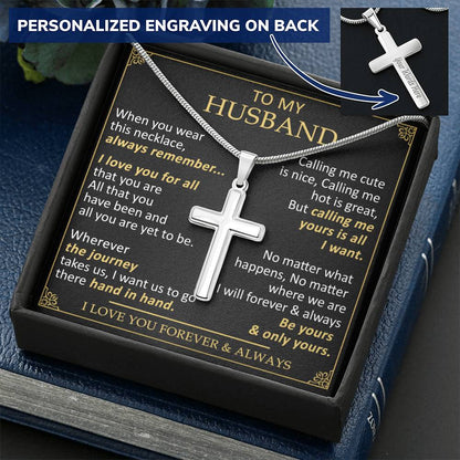 For Husband - Call Me Yours - Cross Customize Engraved Cross Necklace
