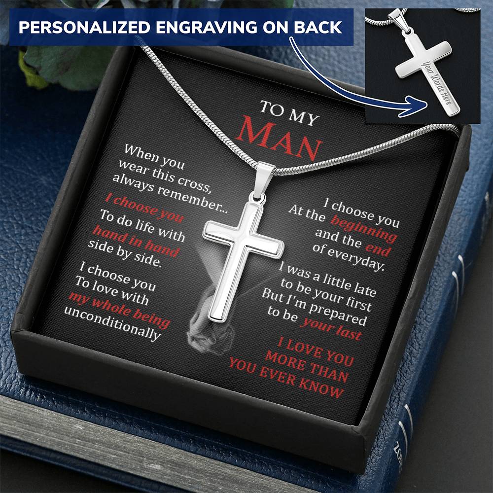 For Your Man - I Choose You To Love - Cross Customize Engraved Cross Necklace