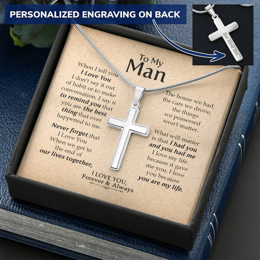 For Your Man - I Had You And You Had Me - Cross Customize Engraved Cross Necklace
