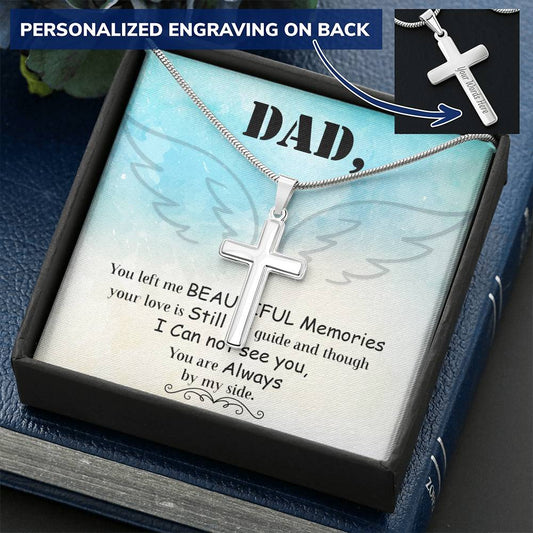 Dad - You Left Me Beautiful Memories - Necklace Customize Engraved Cross Necklace