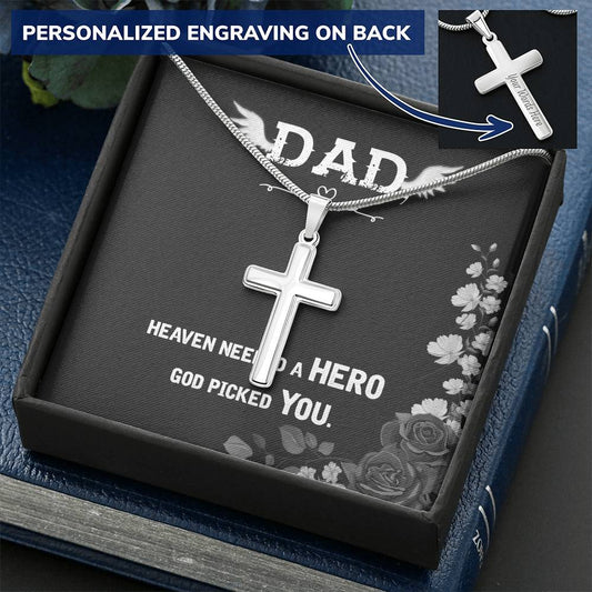 Dad Heaven Needed A Hero God Picked You Customize Engraved Cross Necklace