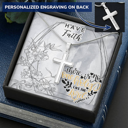Dad To Son Gifts - There Is No One Holy Like The Lord Customize Engraved Cross Necklace