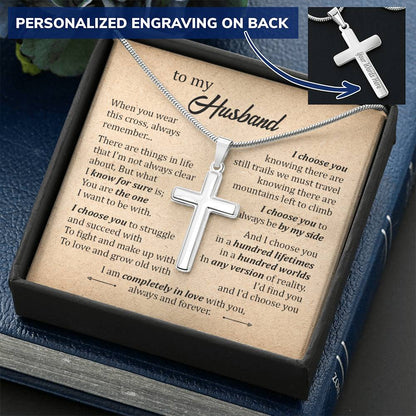 For Husband - I'd Choose You - Cross Customize Engraved Cross Necklace