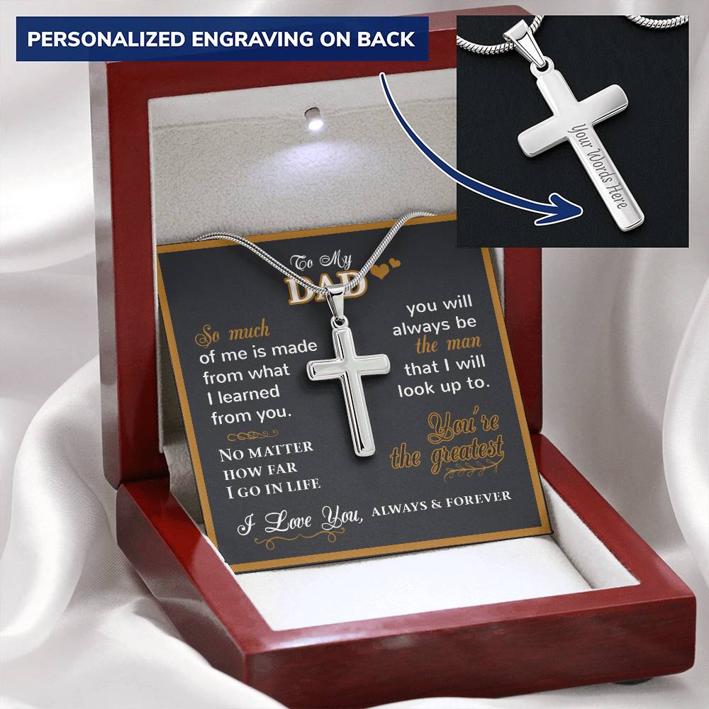 For Dad - What I Learned From You - Cross Customize Engraved Cross Necklace