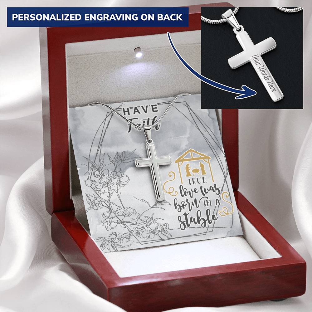 Dad To Son Gifts - True Love Was Born In A Stable Customize Engraved Cross Necklace