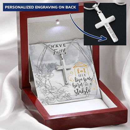 Dad To Son Gifts - True Love Was Born In A Stable Customize Engraved Cross Necklace