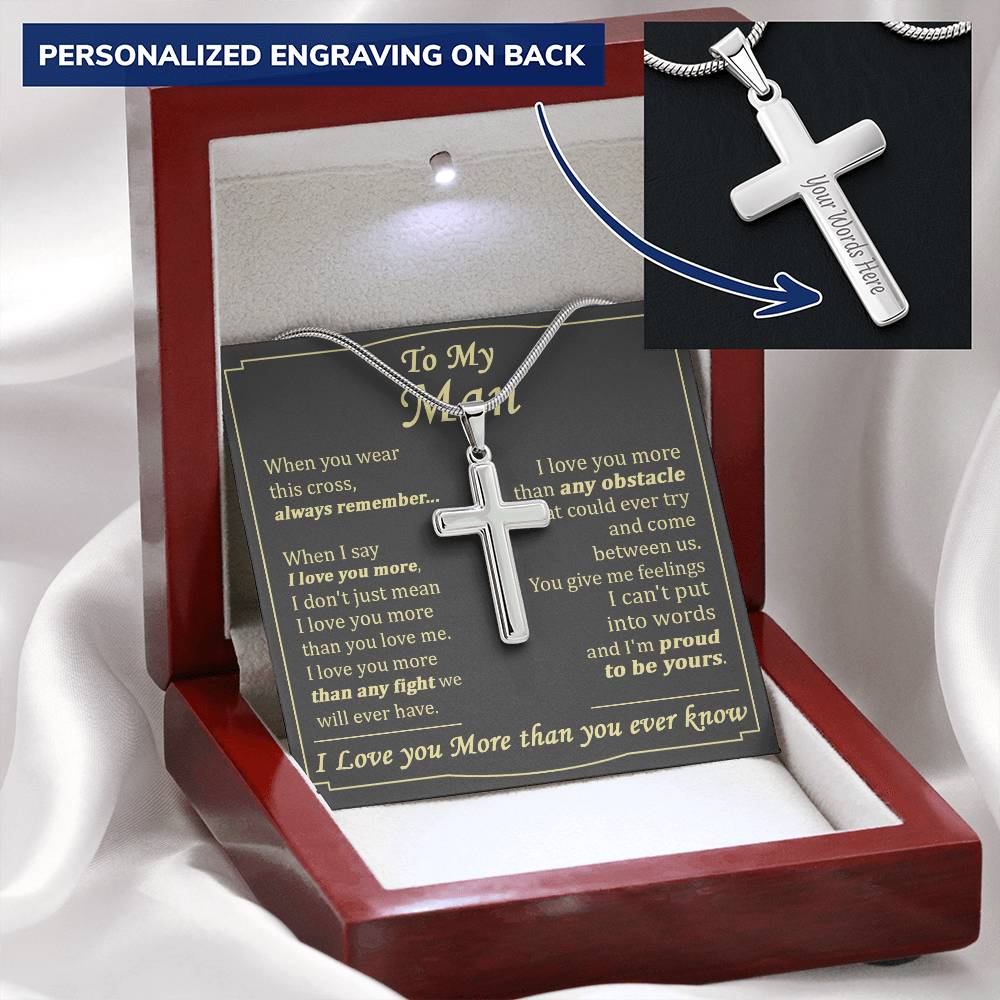 For Your Man - Love You More Than Any Fight We Will Have - Cross Customize Engraved Cross Necklace