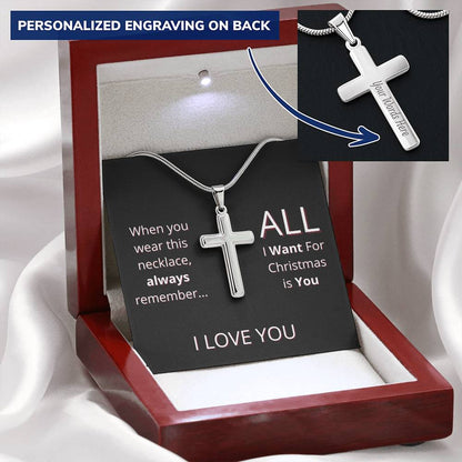 Gift For Boyfriend - All I Want For Christmas Is You Customize Engraved Cross Necklace