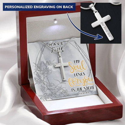 Dad To Son Gifts - My Soul Longs For You In The Night Customize Engraved Cross Necklace
