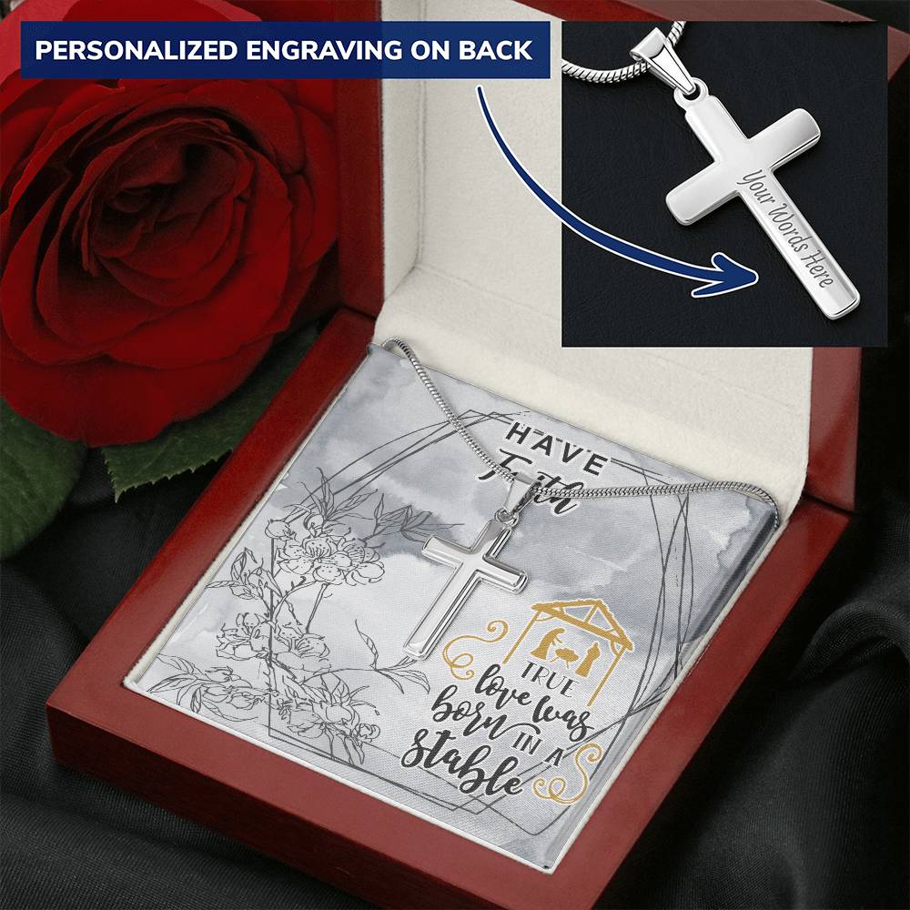 Dad To Son Gifts - True Love Was Born In A Stable Customize Engraved Cross Necklace