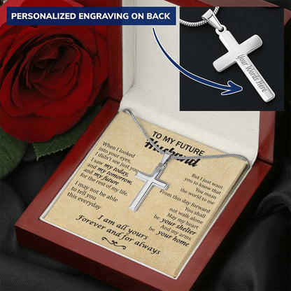 For Future Husband - Be Your Home - Cross Customize Engraved Cross Necklace