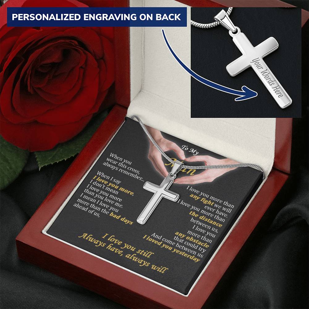 For Your Man - I Love You Still - Cross Customize Engraved Cross Necklace
