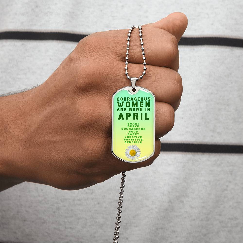 Courageous Women Are Born In April Luxury Necklace With Dog Tag Green - Army Tag Necklace, Dog Tag Necklace