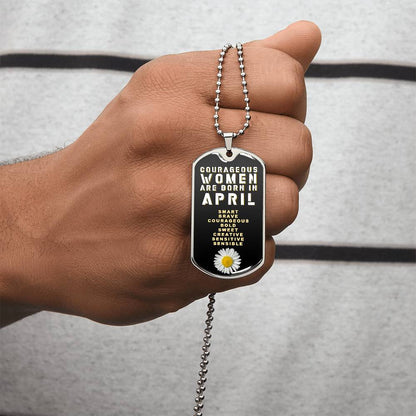 Courageous Women Are Born In April Luxury Necklace With Dog Tag Black - Army Tag Necklace, Dog Tag Necklace