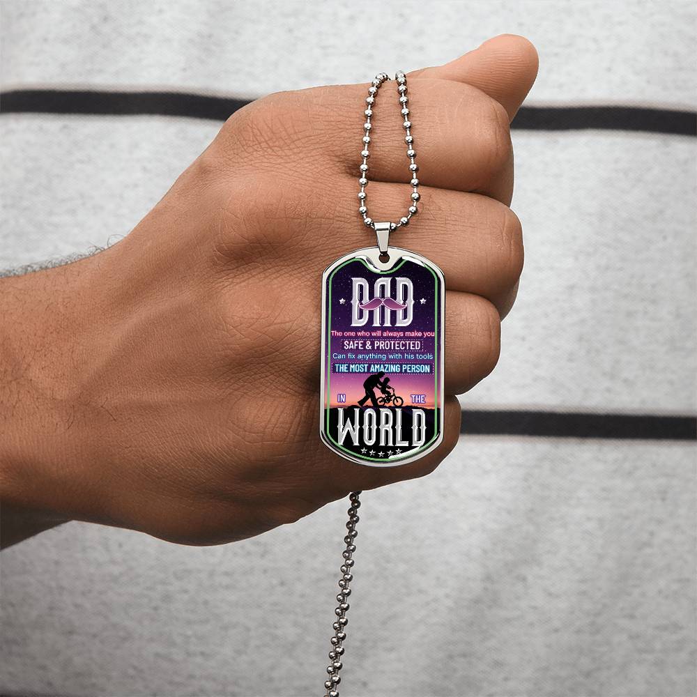 Dad The One Who Will Always Make You Feel Safe And Protected - Gift For Father's Day - Dog Tag Military Chain - Army Tag Necklace, Dog Tag Necklace