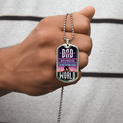 Dad The One Who Will Always Make You Feel Safe And Protected - Gift For Father's Day - Dog Tag Military Chain - Army Tag Necklace, Dog Tag Necklace