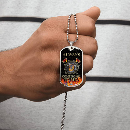 Always Come Home To Me! Melt His Heart By Giving This Awesome Gift! - Army Tag Necklace, Dog Tag Necklace