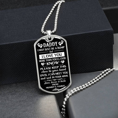 Dear Daddy, I May Be Just A Bump But I Love You, The Bump To Father, Dog Tag Gifts, Card Gift, Dog Tag For Men, Fathers Day - Army Tag Necklace, Dog Tag Necklace
