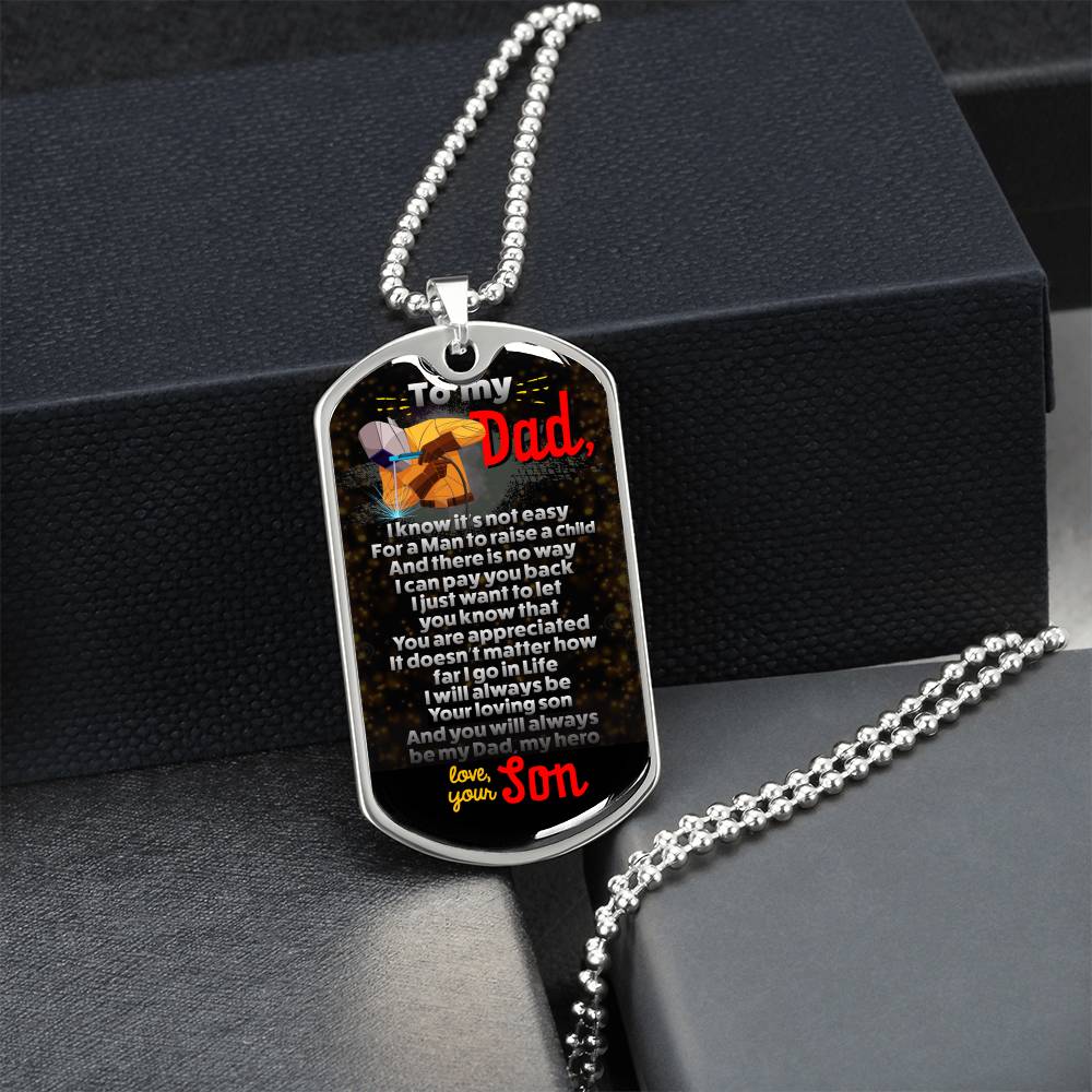 Welder's Dad - Premium Dog Tag From Son - Army Tag Necklace, Dog Tag Necklace