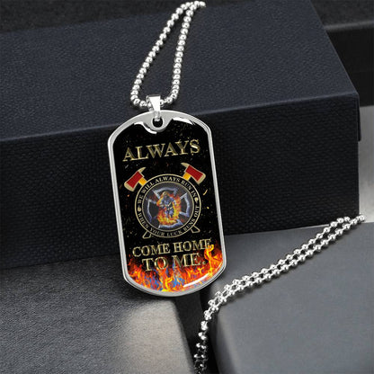 Always Come Home To Me! Melt His Heart By Giving This Awesome Gift! - Army Tag Necklace, Dog Tag Necklace