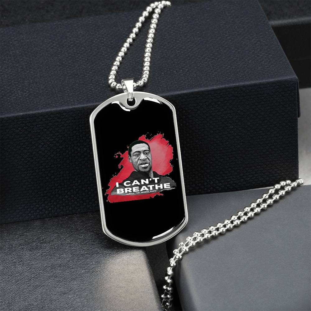 Black Lives Matter I Can't Breathe George Floyd Stop The Racism Let's Stand Together Dog Tag - Army Tag Necklace, Dog Tag Necklace