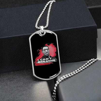 Black Lives Matter I Can't Breathe George Floyd Stop The Racism Let's Stand Together Dog Tag - Army Tag Necklace, Dog Tag Necklace