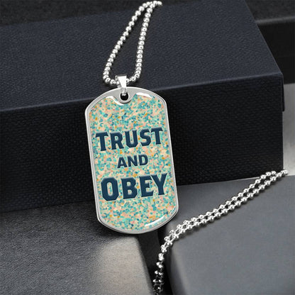 Trust And Obey Dog Tag Necklace - Army Tag Necklace, Dog Tag Necklace